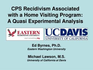 CPS Recidivism Associated with a Home Visiting Program: A Quasi Experimental Analysis