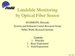 Landslide Monitoring by Optical Fiber Sensor