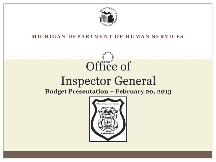 office of inspector general budget presentation february 20 2013