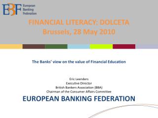 FINANCIAL LITERACY: DOLCETA Brussels, 28 May 2010