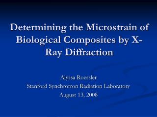 Determining the Microstrain of Biological Composites by X-Ray Diffraction