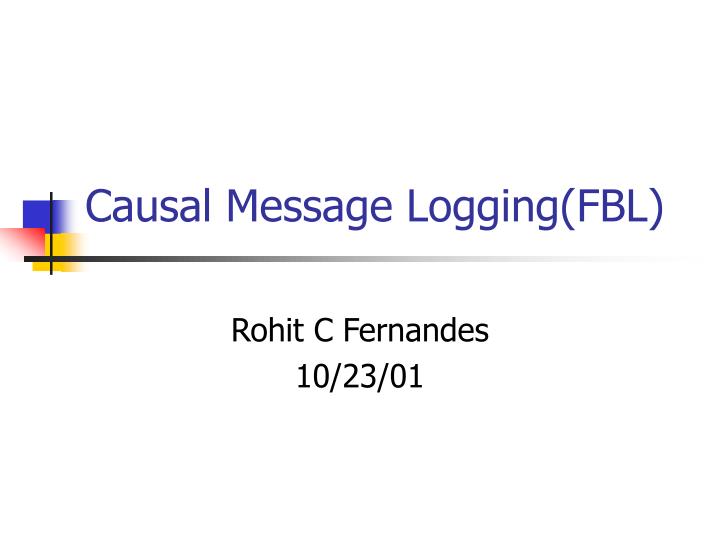 causal message logging fbl