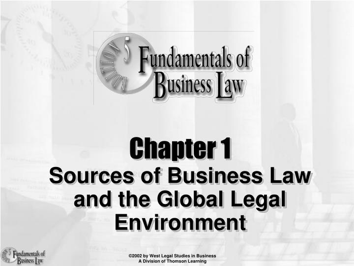 chapter 1 sources of business law and the global legal environment