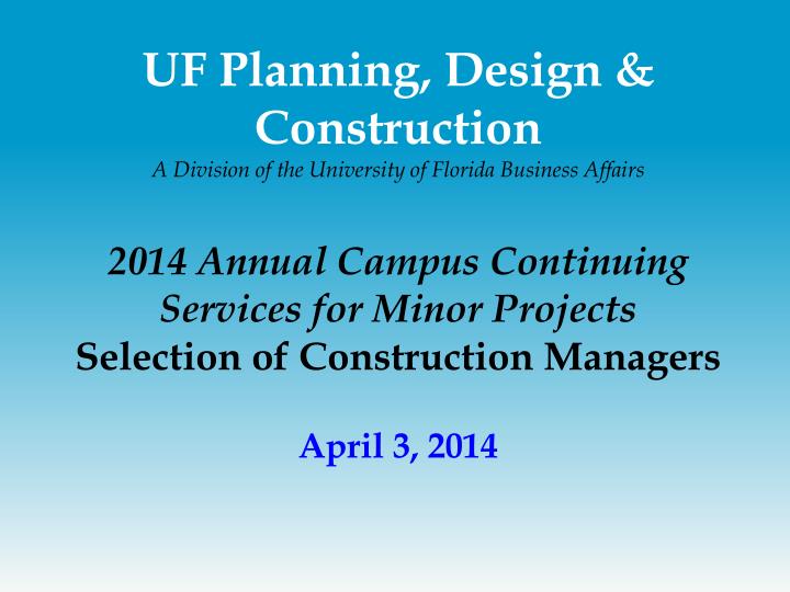 uf planning design construction a division of the university of florida business affairs