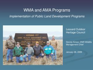 WMA and AMA Programs Implementation of Public Land Development Programs