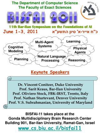 11th Bar-Ilan Symposium on the Foundations of AI June 1-3, 2011 ?&quot;? ????-?' ???? ????&quot;?