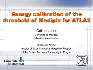 Energy calibration of the threshold of Medipix for ATLAS