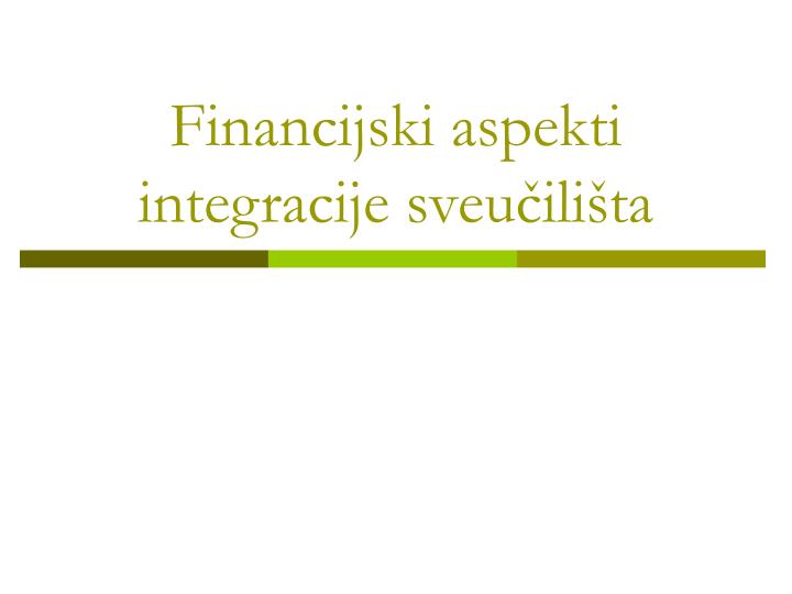 financijski aspekti integracije sveu ili ta