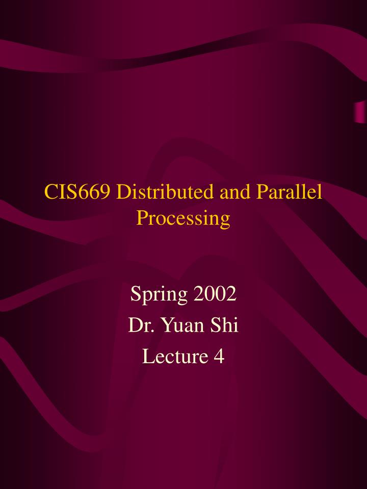 cis669 distributed and parallel processing