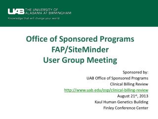 Office of Sponsored Programs FAP/SiteMinder User Group Meeting
