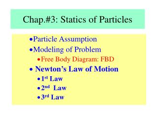 Chap.#3: Statics of Particles