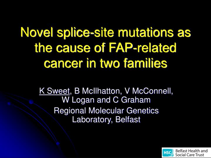novel splice site mutations as the cause of fap related cancer in two families