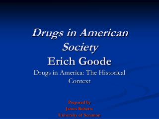 Drugs in American Society Erich Goode