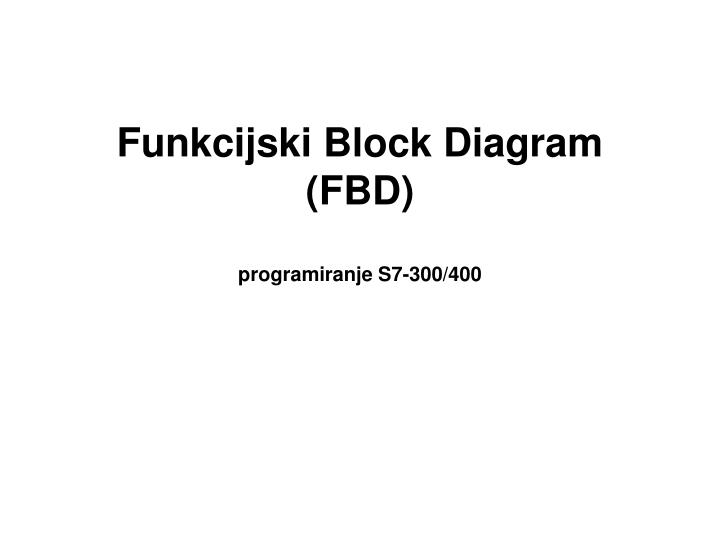 funkcijski block diagram fbd programiranje s7 300 400
