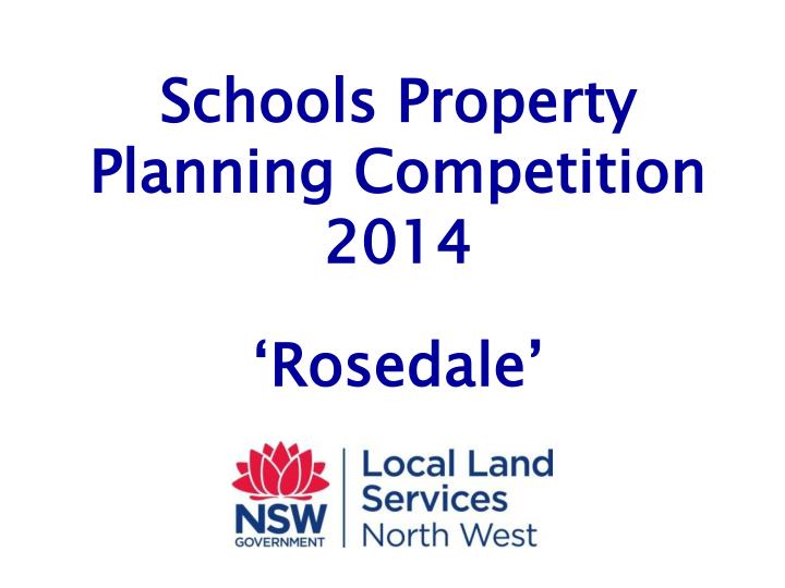 schools property planning competition 2014 rosedale