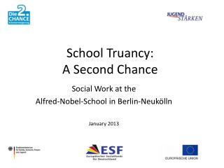 School Truancy: A Second Chance