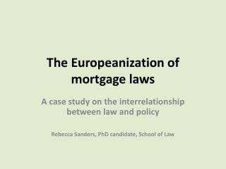 The Europeanization of mortgage laws