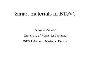 Smart materials in BTeV?