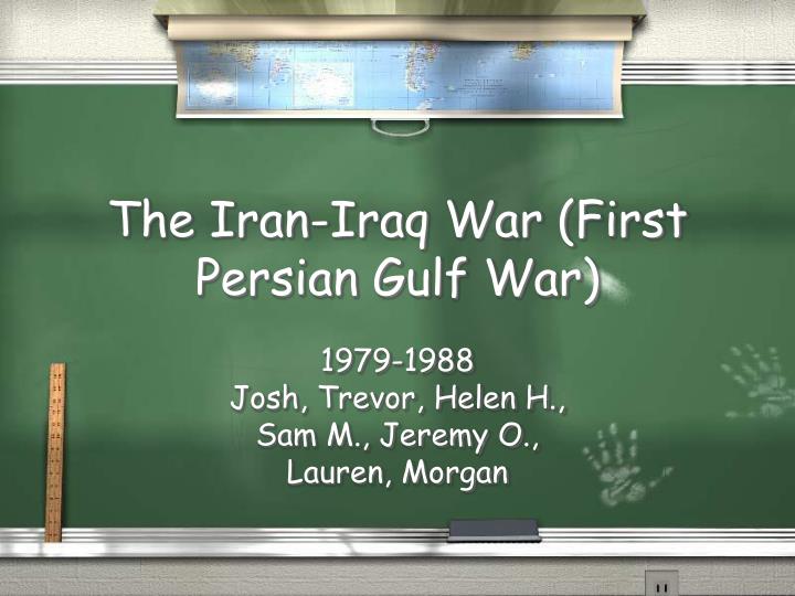 the iran iraq war first persian gulf war
