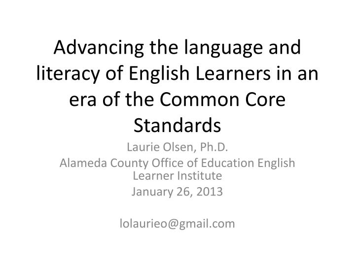 advancing the language and literacy of english learners in an era of the common core standards