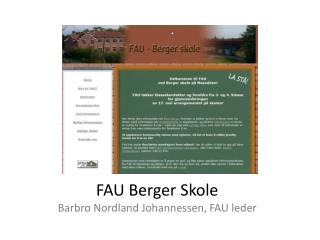 FAU Berger Skole Barbro Nordland Johannessen , FAU leder