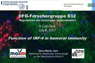 DFG-Forschergruppe 832 Regulatoren der humoralen Immunantwort