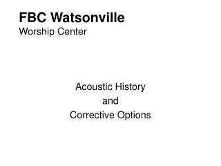 FBC Watsonville Worship Center