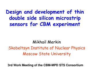 Design and development of thin double side silicon microstrip sensors for CBM experiment