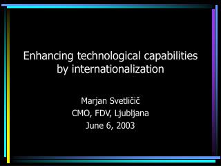 Enhancing technological capabilities by internationalization