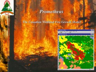 Prometheus The Canadian Wildland Fire Growth Model