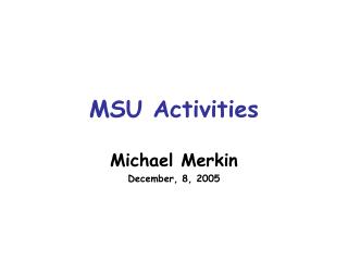 MSU Activities