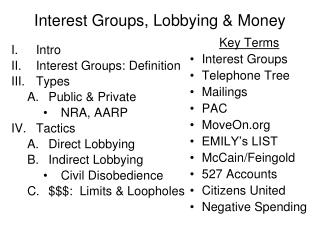 Interest Groups, Lobbying &amp; Money