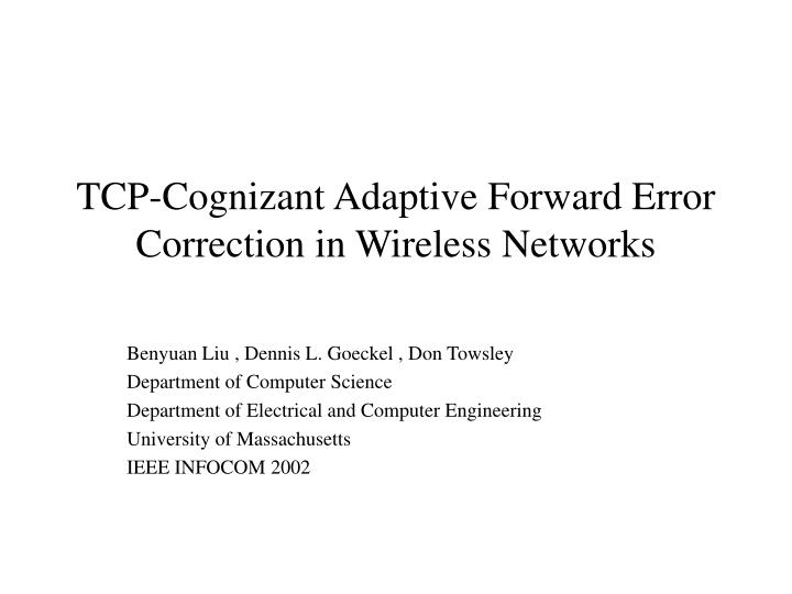 tcp cognizant adaptive forward error correction in wireless networks