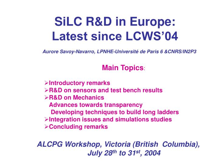 silc r d in europe latest since lcws 04