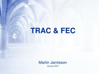 TRAC &amp; FEC