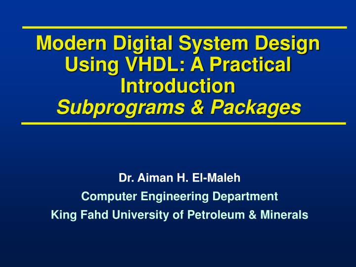 modern digital system design using vhdl a practical introduction subprograms packages