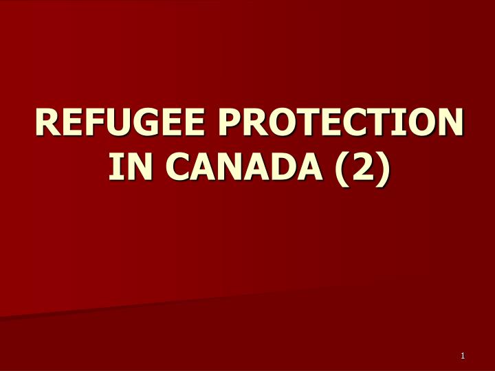 refugee protection in canada 2