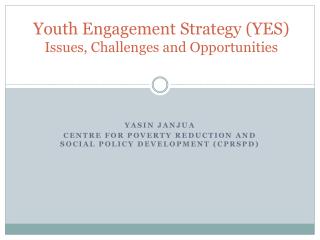 Youth Engagement Strategy (YES) Issues, Challenges and Opportunities