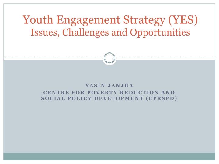 youth engagement strategy yes issues challenges and opportunities