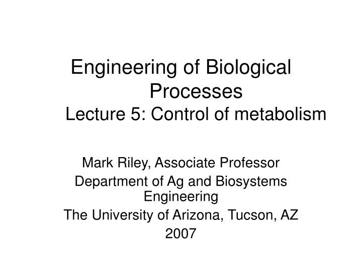 engineering of biological processes lecture 5 control of metabolism