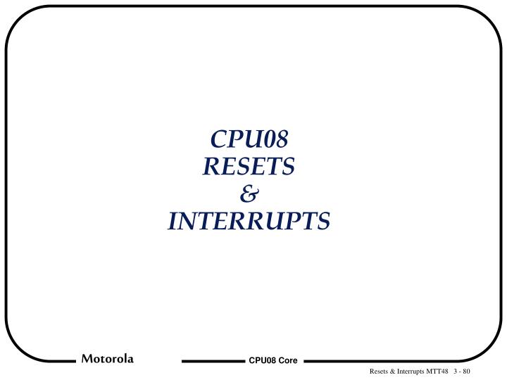 cpu08 resets interrupts