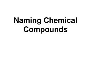 Naming Chemical Compounds