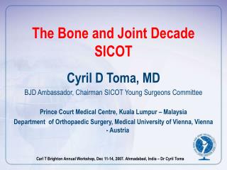 The Bone and Joint Decade SICOT