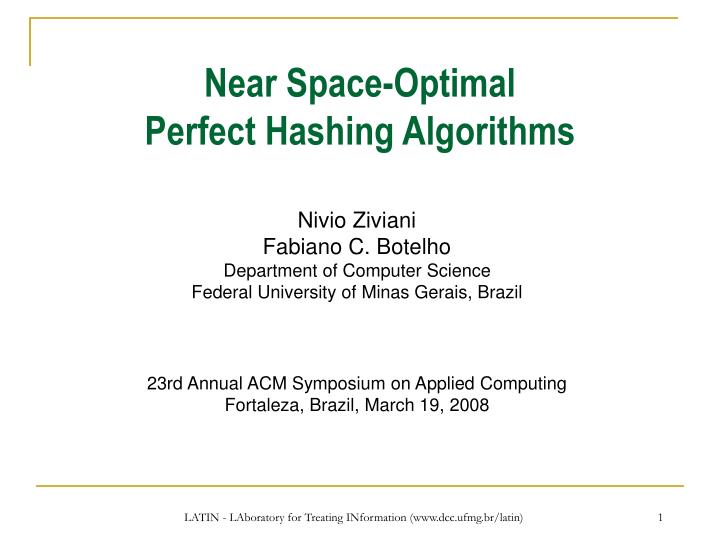 near space optimal perfect hashing algorithms