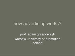 how advertising works?