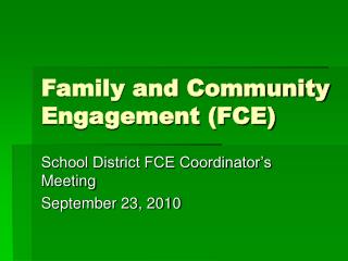 Family and Community Engagement (FCE)