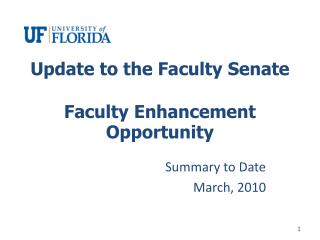 Update to the Faculty Senate Faculty Enhancement Opportunity