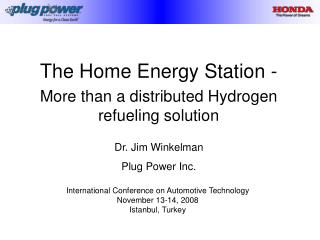 The Home Energy Station - More than a distributed Hydrogen refueling solution