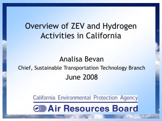 Overview of ZEV and Hydrogen Activities in California