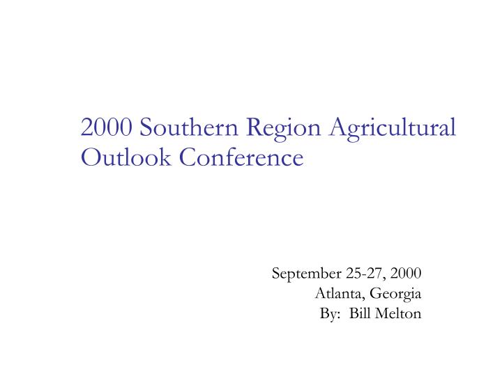 2000 southern region agricultural outlook conference